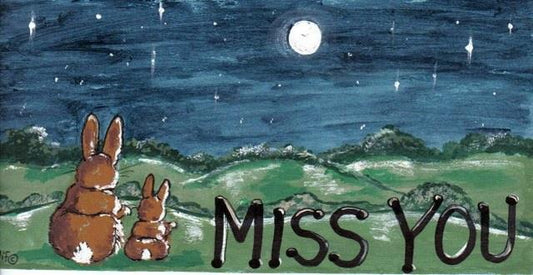 Missing You Bunny Rabbit Sign
